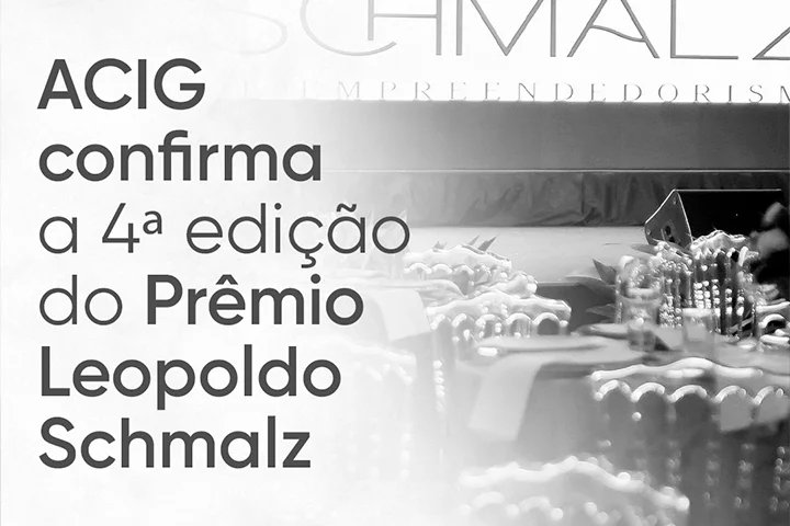 ACIG confirma 4ª edição do Prêmio Leopoldo Schmalz