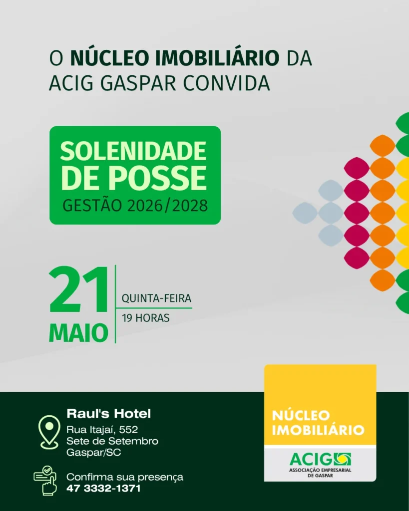 A ACIG Gaspar convida para a posse do Núcleo Imobiliário
