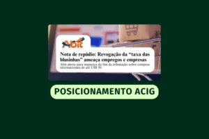 ACIG Gaspar apoia posicionamento da Abit em defesa da indústria nacional e da concorrência justa